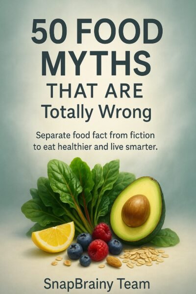 50 Food Myths That Are Totally Wrong